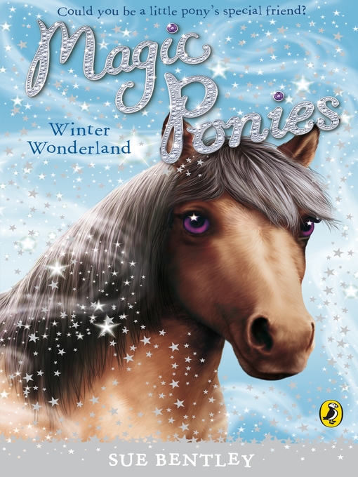 Title details for Magic Ponies by Sue Bentley - Available